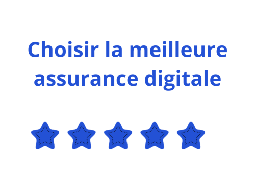 Choisir La Meilleure Assurance Digitale